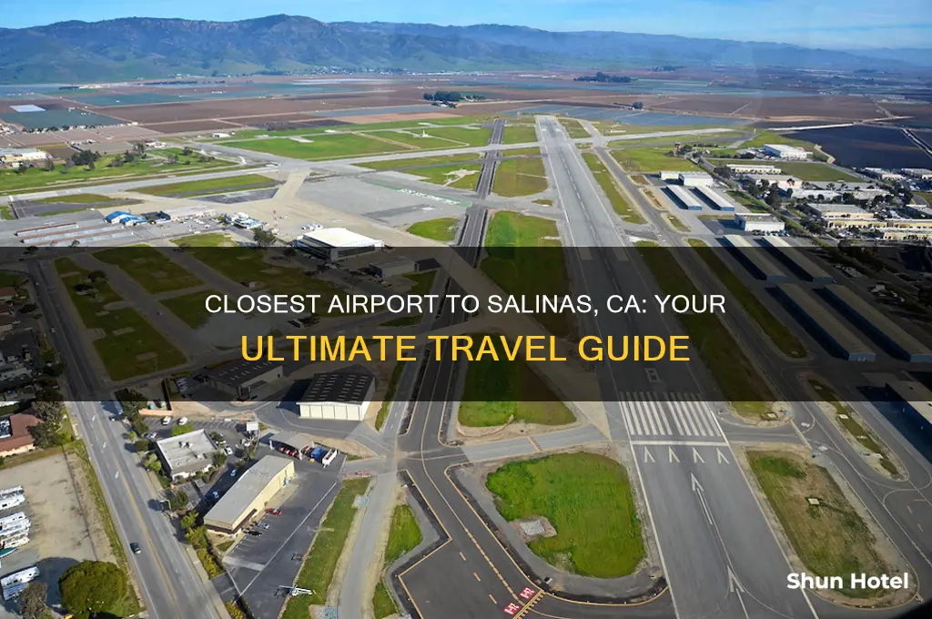 what airport is closest to salinas ca