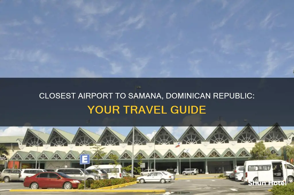 what airport is closest to samana dominican republic