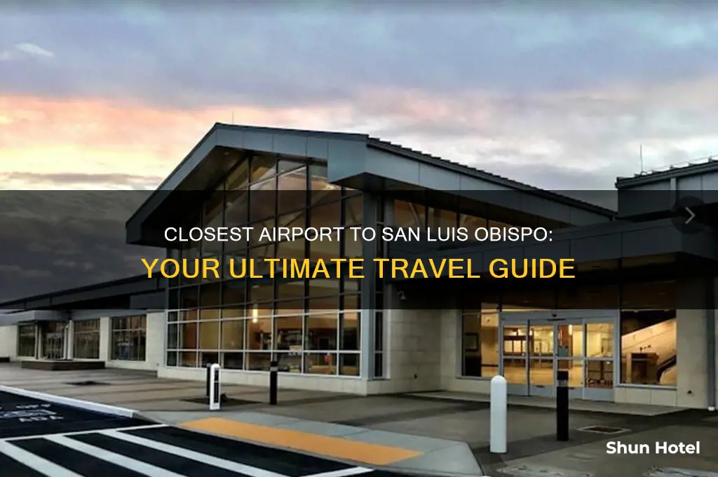 what airport is closest to san luis obispo