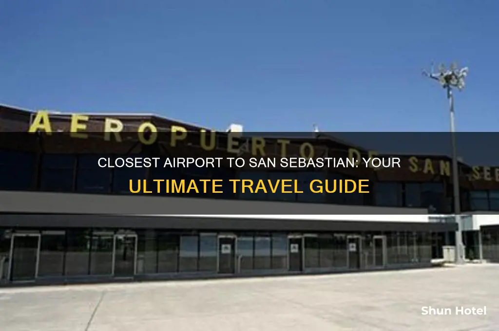 what airport is closest to san sebastian