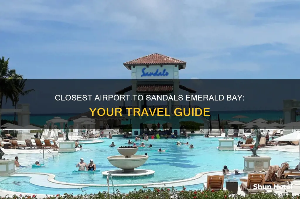 what airport is closest to sandals emerald bay