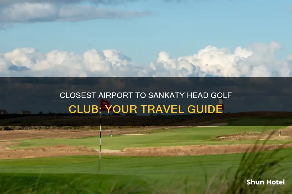 what airport is closest to sankaty head golf club