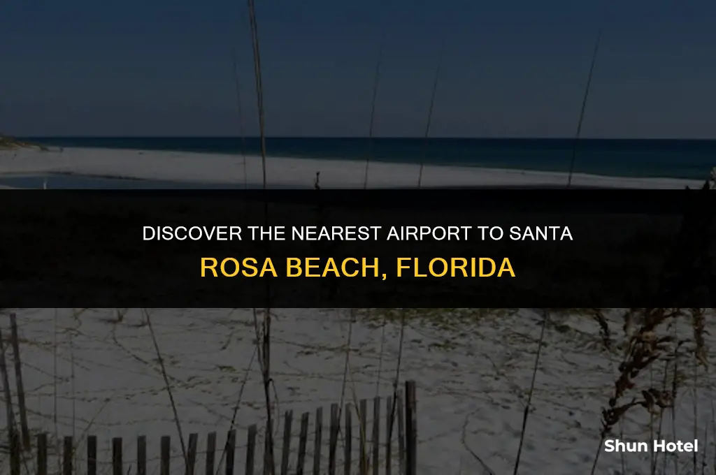 what airport is closest to santa rosa beach florida