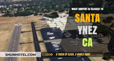 Closest Airport to Santa Ynez, CA: Your Ultimate Travel Guide
