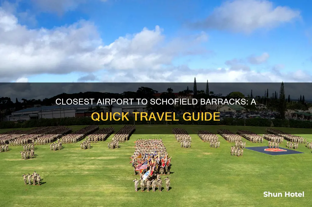 what airport is closest to schofield barracks