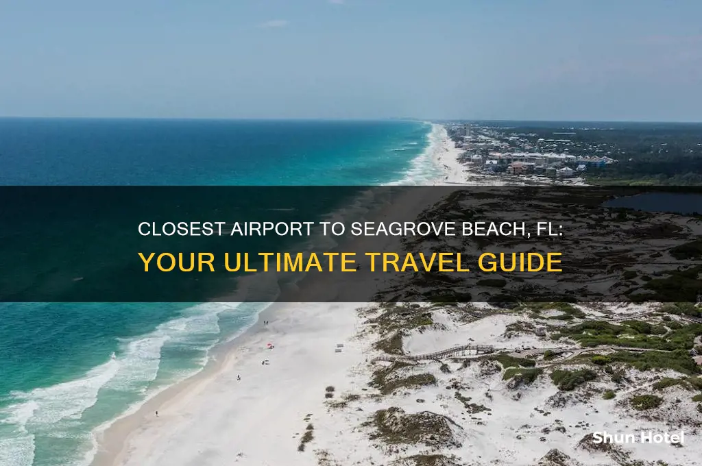 what airport is closest to seagrove beach fl
