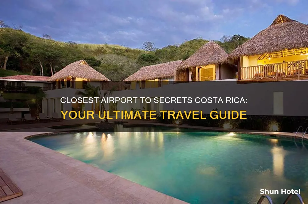what airport is closest to secrets costa rica