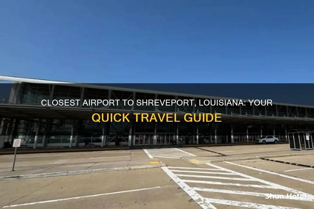 what airport is closest to shreveport louisiana