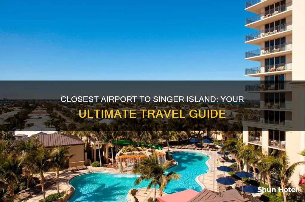 what airport is closest to singer island