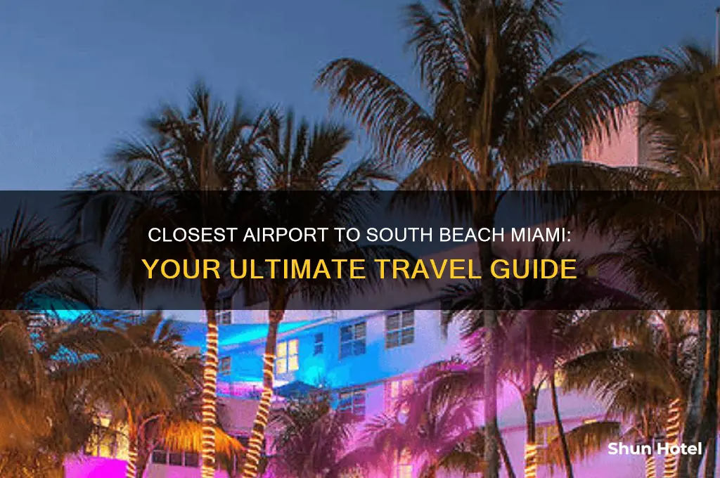 what airport is closest to south beach miami