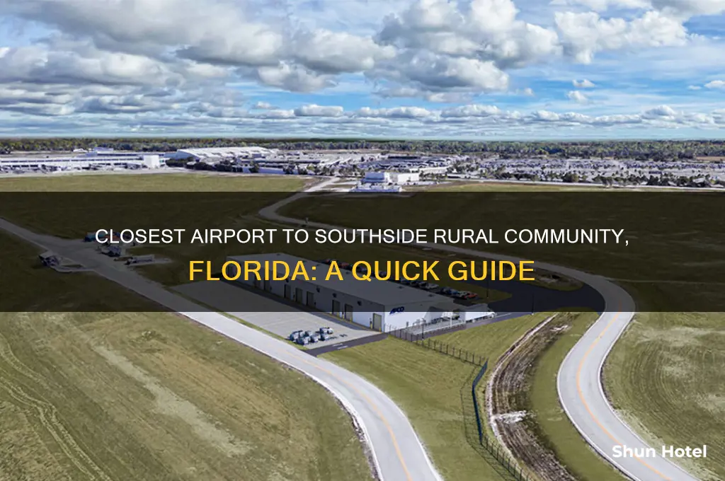 what airport is closest to southside rual community fla