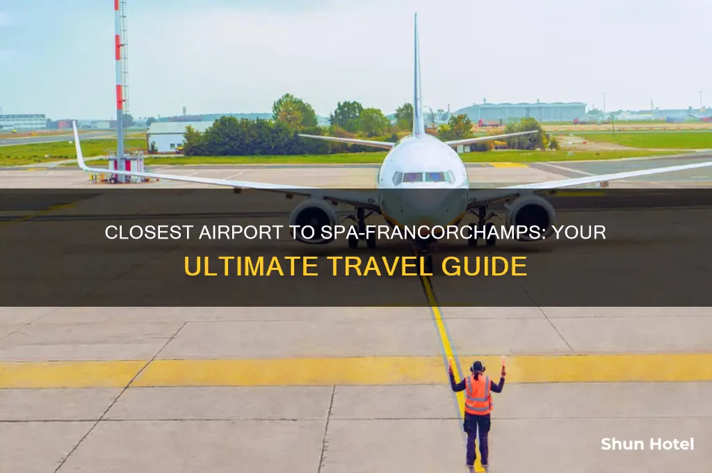 what airport is closest to spa-francorchamps