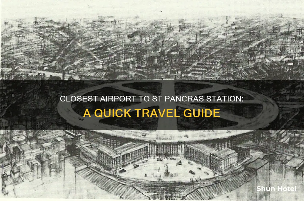 what airport is closest to st pancras station