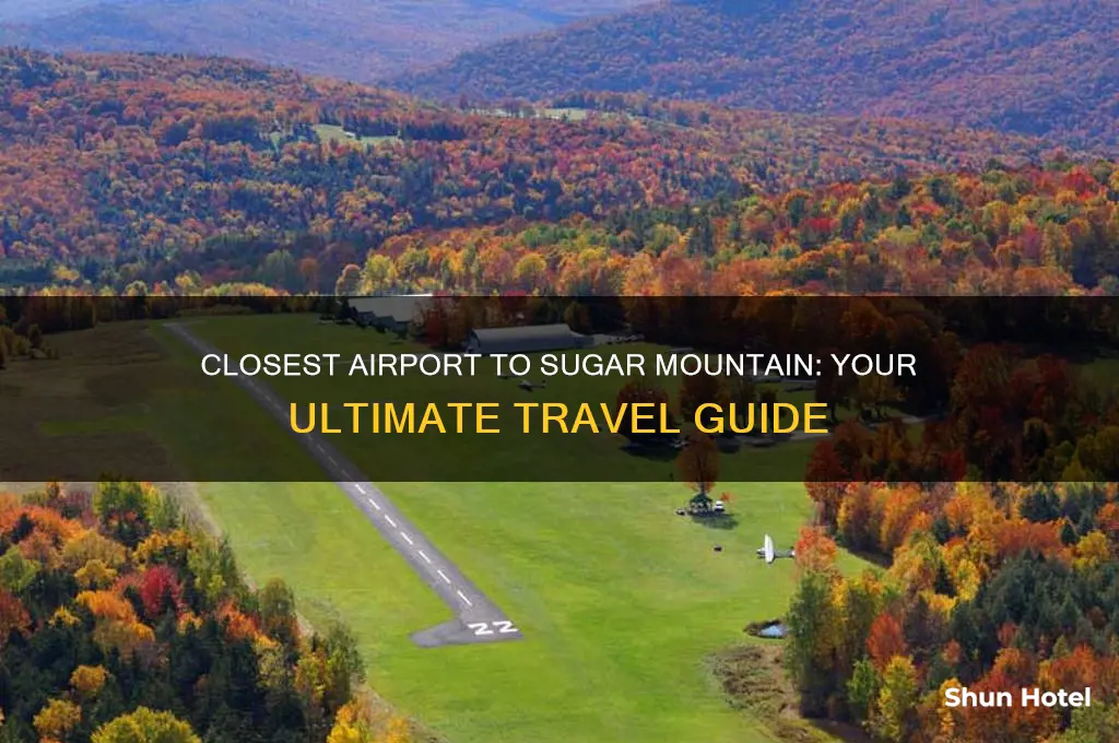 what airport is closest to sugar mountain