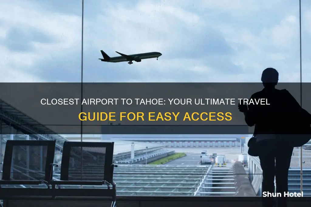 what airport is closest to tahoe