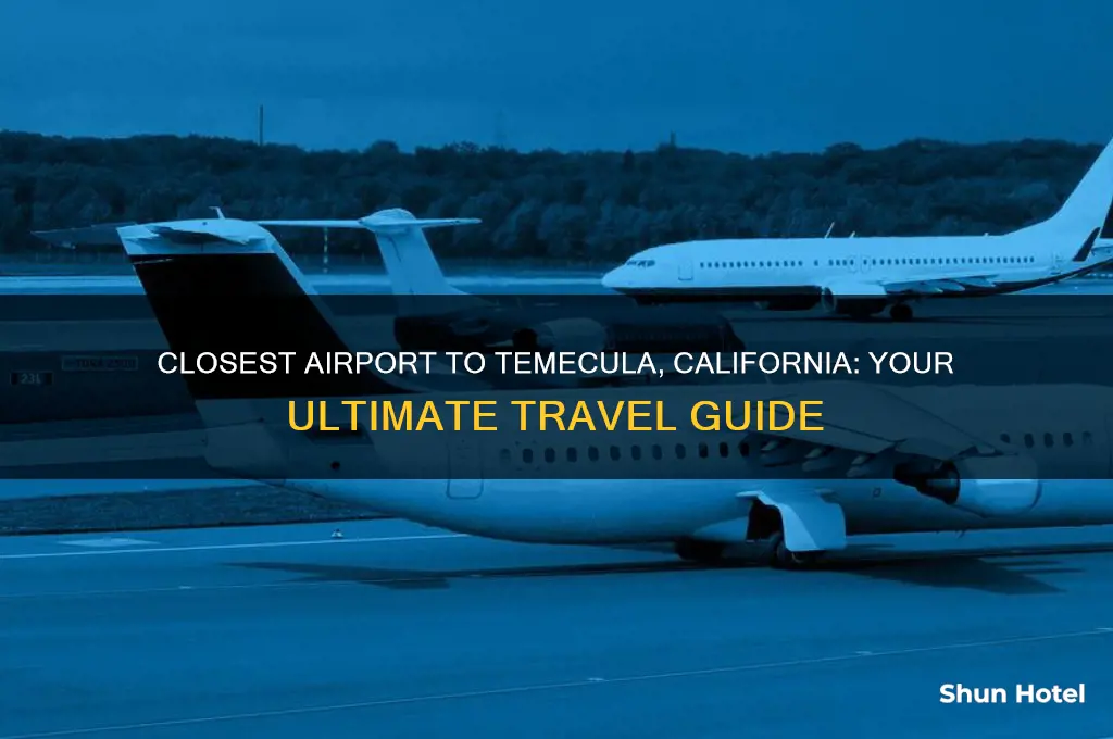 what airport is closest to temecula california