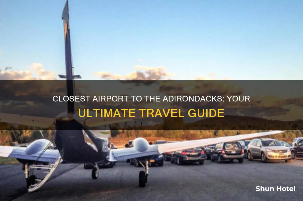 what airport is closest to the adirondacks
