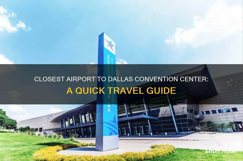 what airport is closest to the dallas convention center