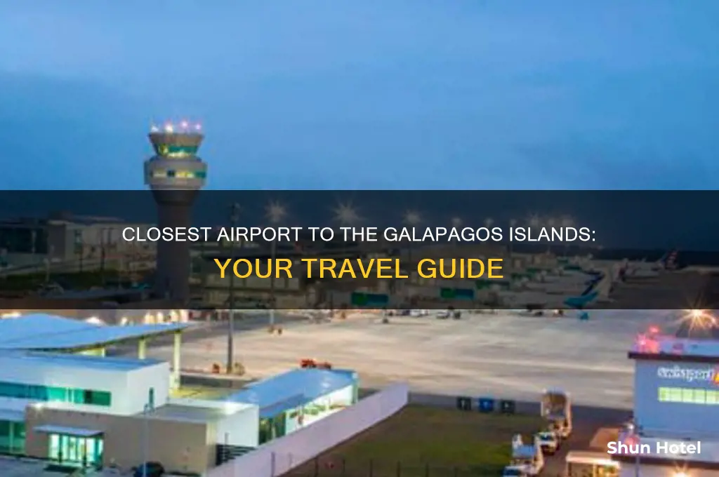 what airport is closest to the galapagos islands