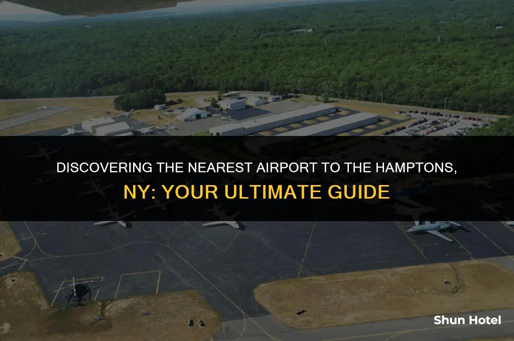 what airport is closest to the hamptons ny