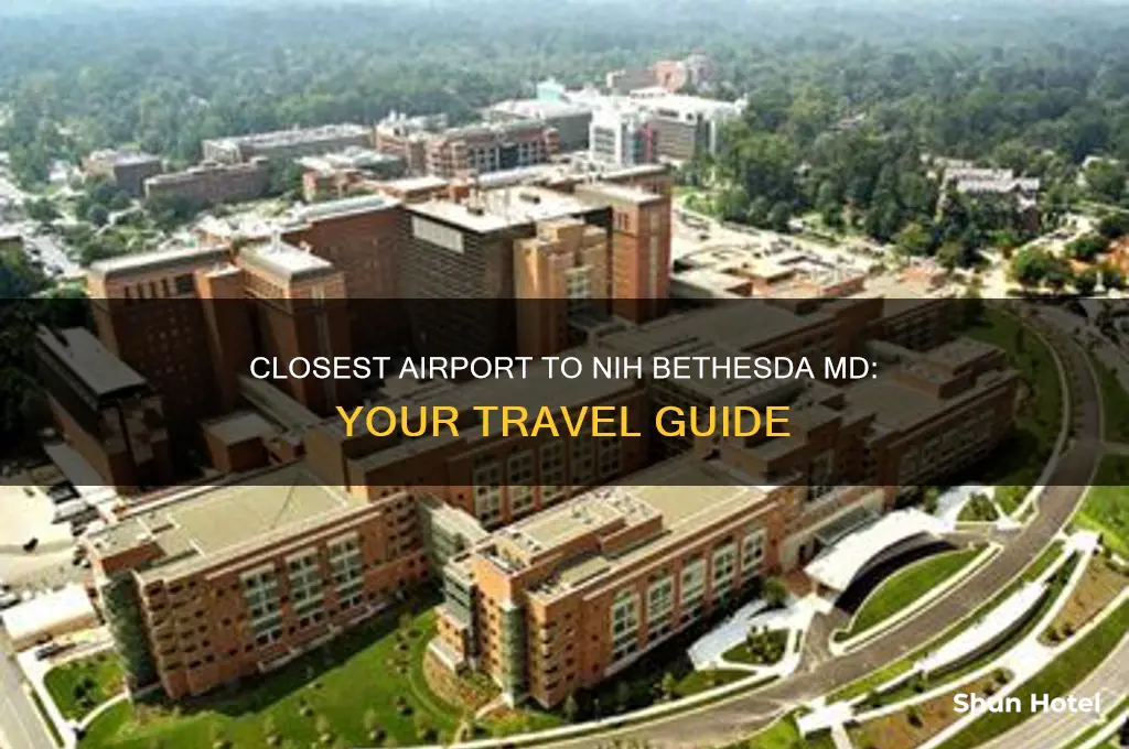 what airport is closest to the nih in bethesda md