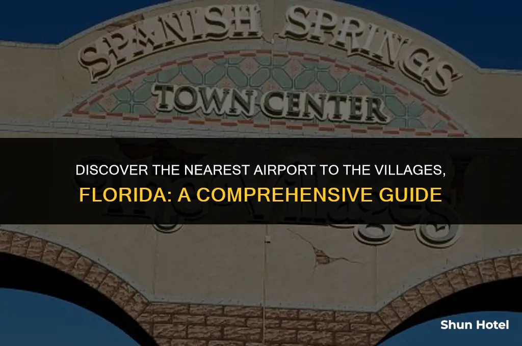 what airport is closest to the villages florida