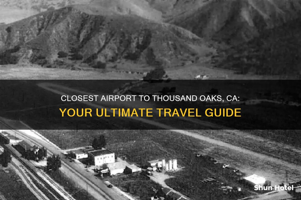 what airport is closest to thousand oaks ca