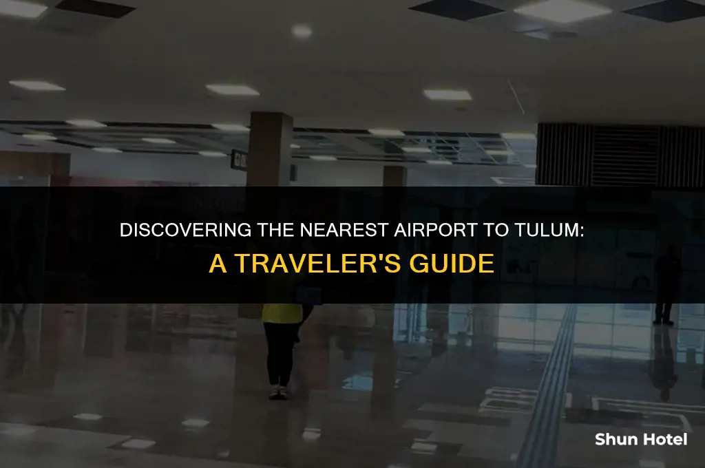 what airport is closest to tulum