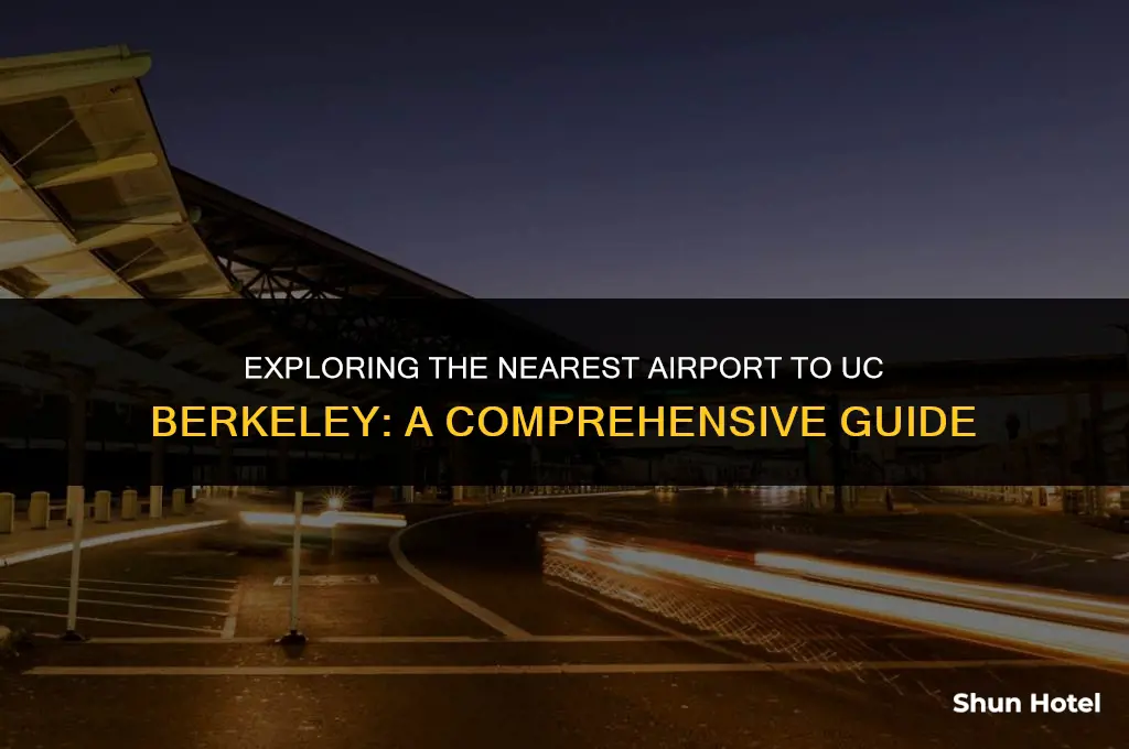 what airport is closest to uc berkeley