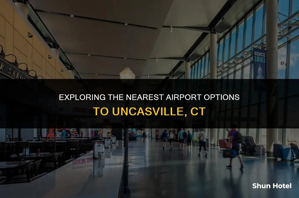what airport is closest to uncasville ct