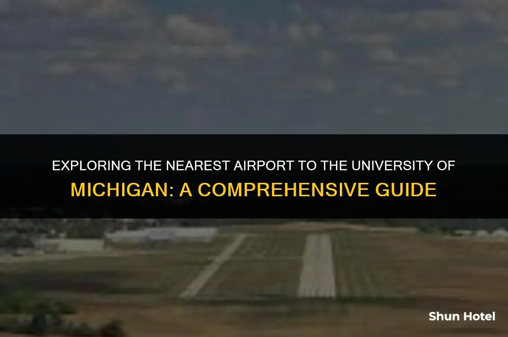 what airport is closest to university of michigan