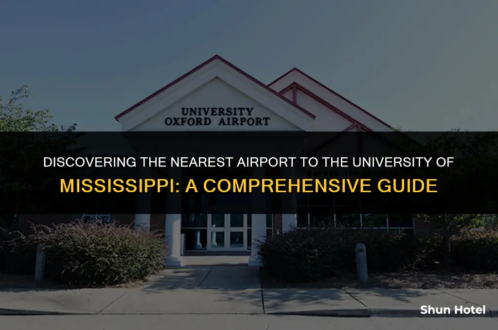 what airport is closest to university of mississippi