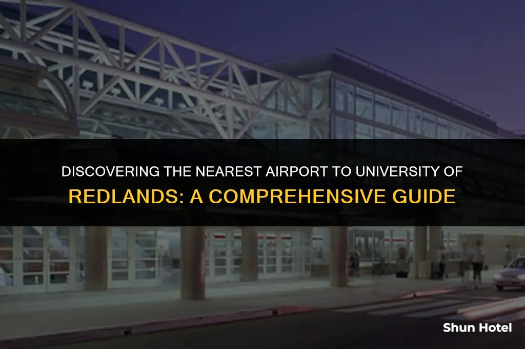 what airport is closest to university of redlands
