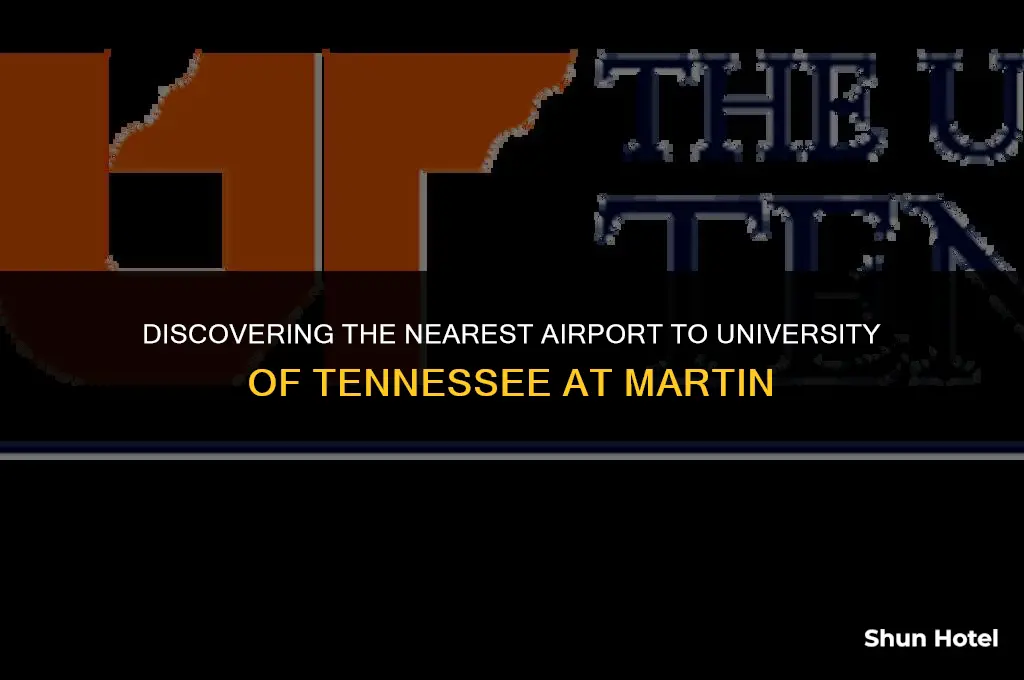 what airport is closest to university of tennessee at martin