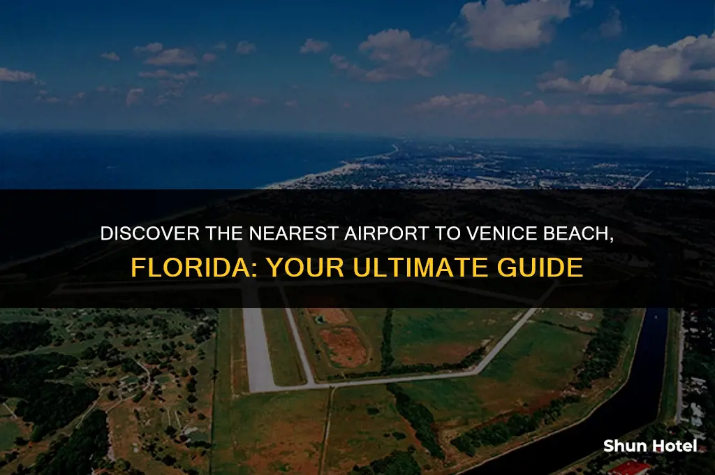 what airport is closest to venice beach florida