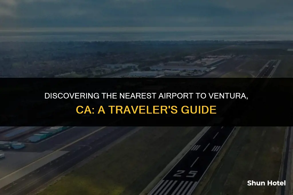 what airport is closest to ventura ca
