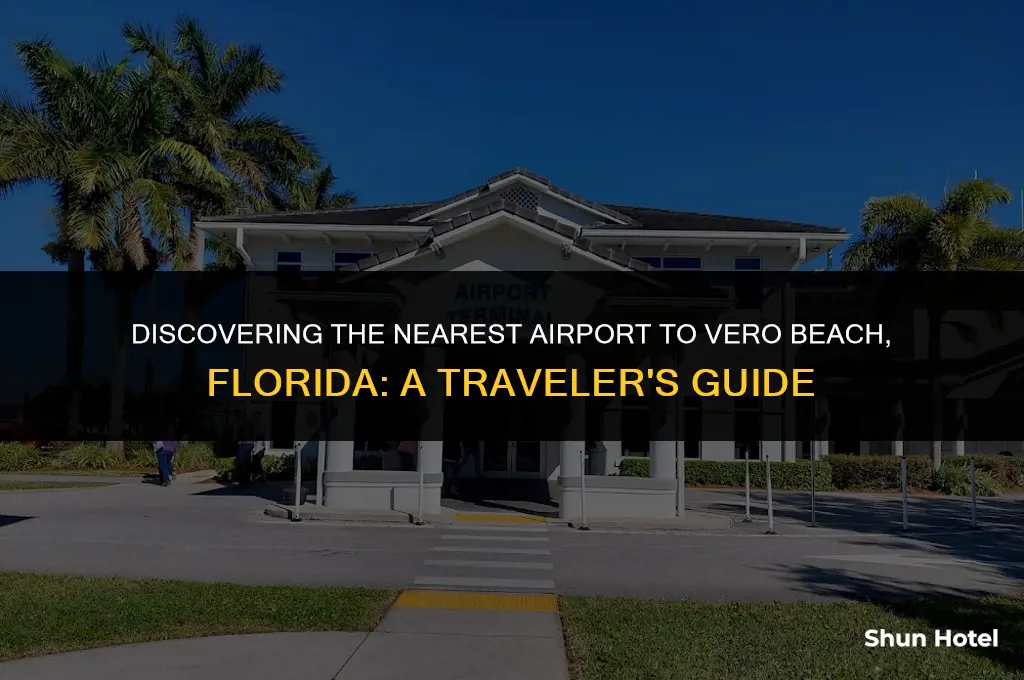 what airport is closest to vero beach fl