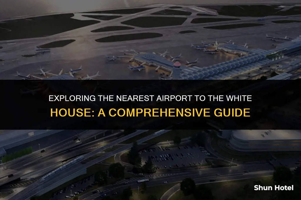 what airport is closest to washington dc white house