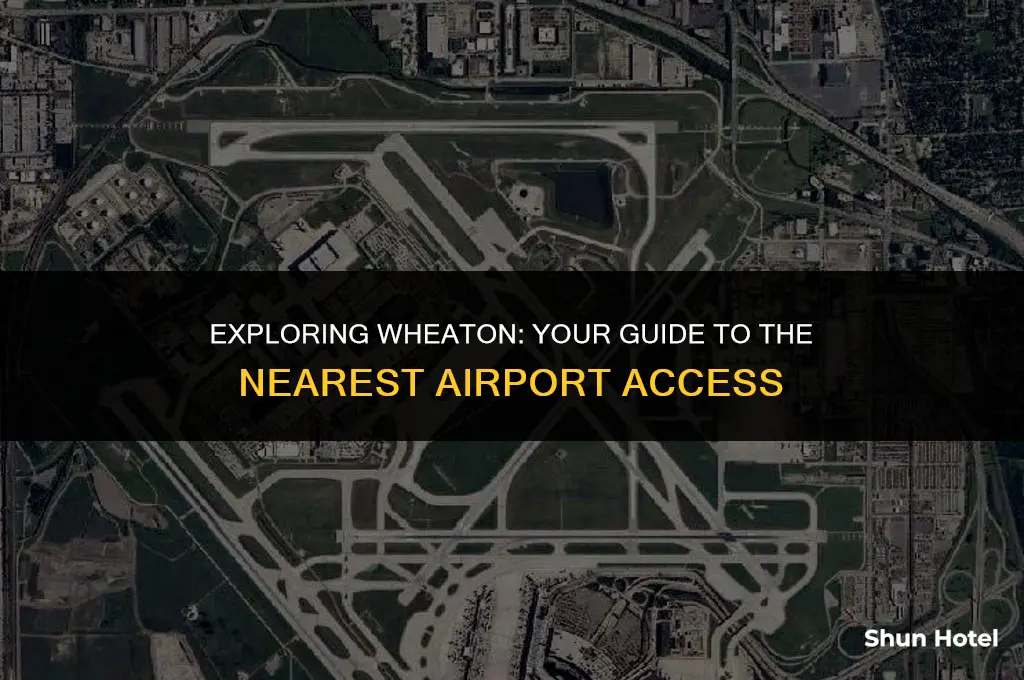 what airport is closest to wheatonawsa