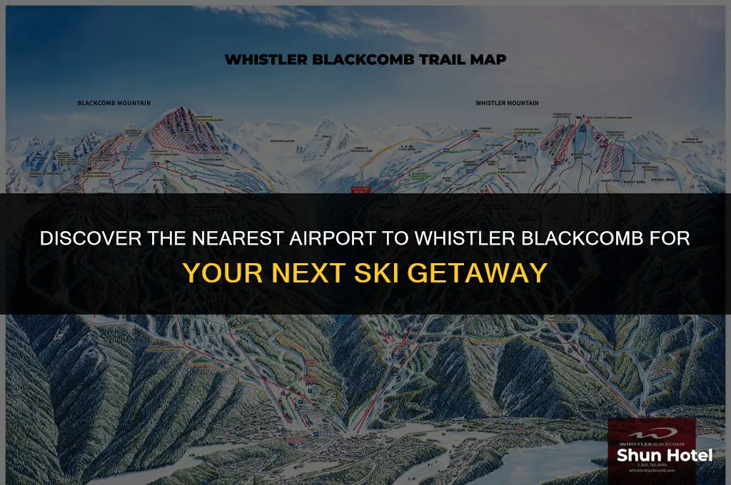 what airport is closest to whistler blackcomb