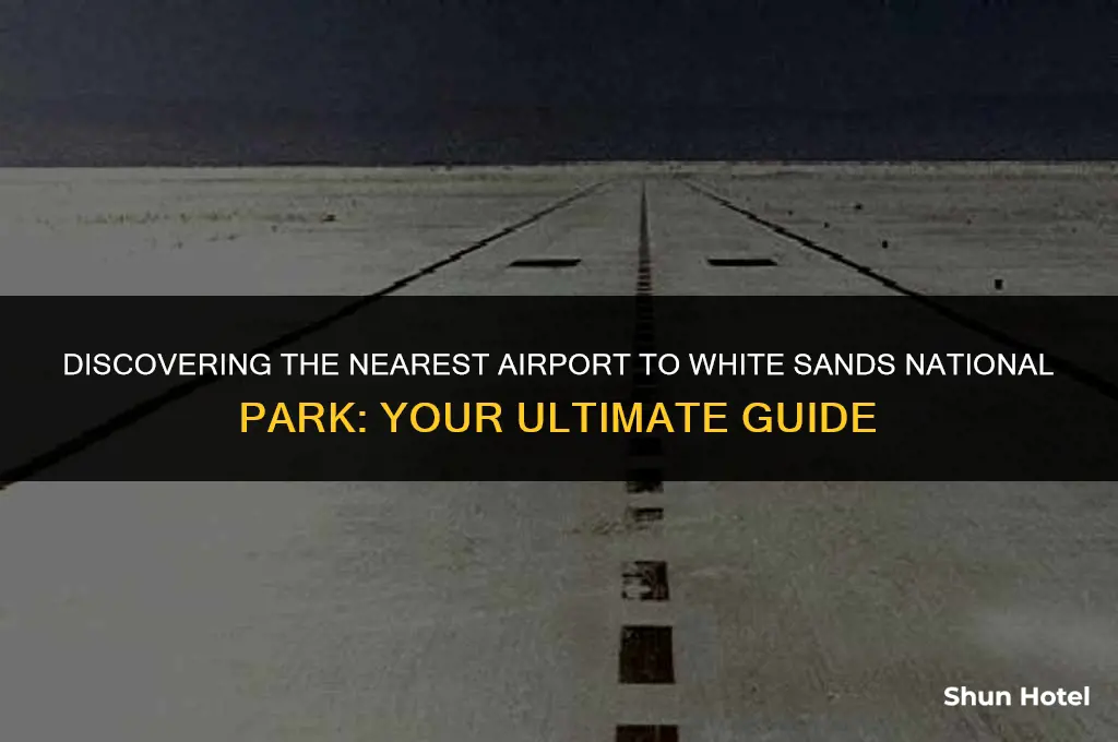 what airport is closest to white sands national park