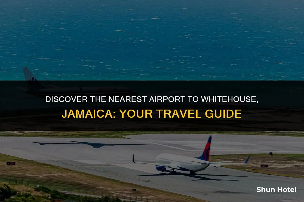 what airport is closest to whitehouse jamaica