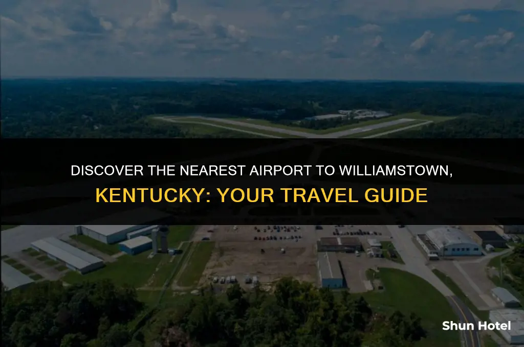 what airport is closest to williamstown kentucky