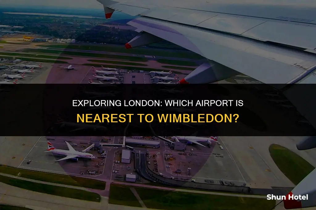 what airport is closest to wimbledon