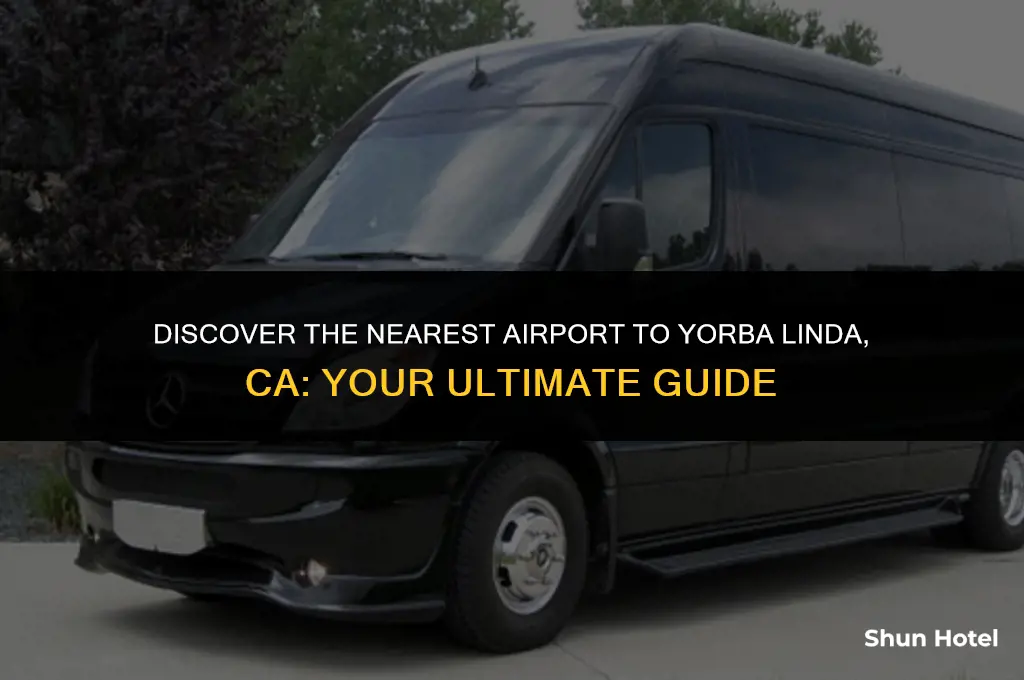 what airport is closest to yorba linda ca