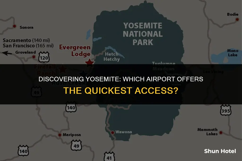 what airport is closest to yosemite park