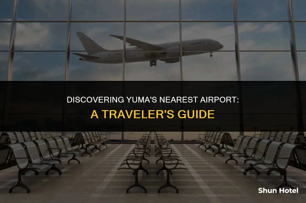 what airport is closest to yuma az
