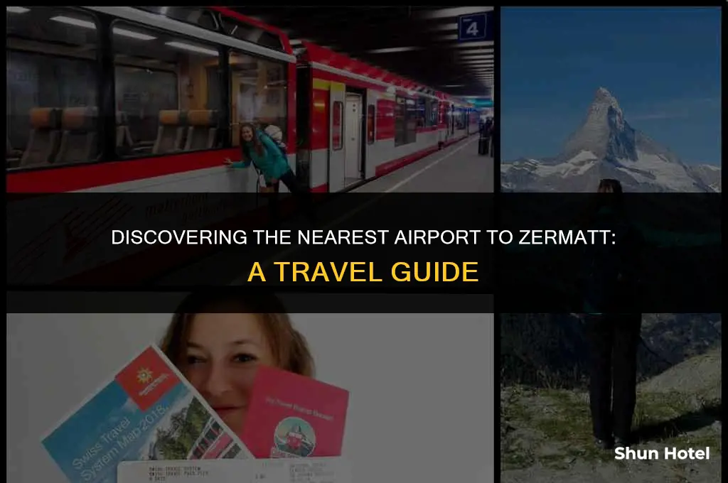 what airport is closest to zermatt