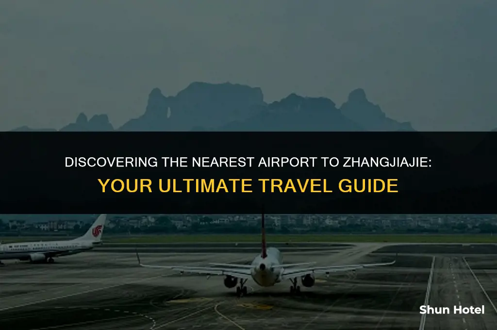 what airport is closest to zhangjiajie