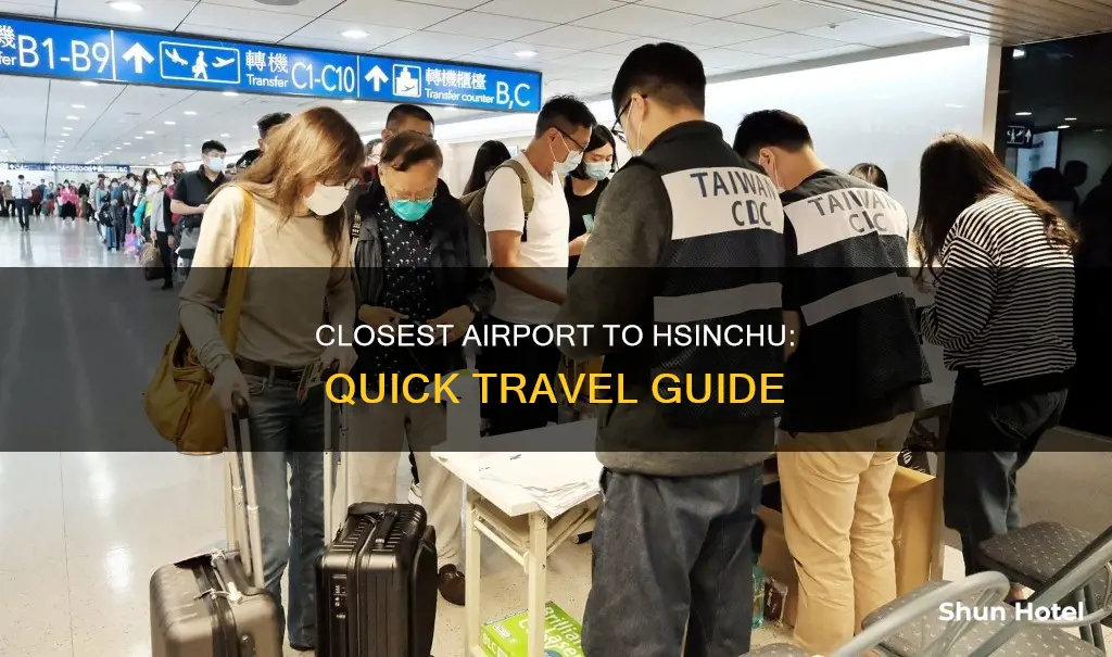 what airport is closet to hsinchu